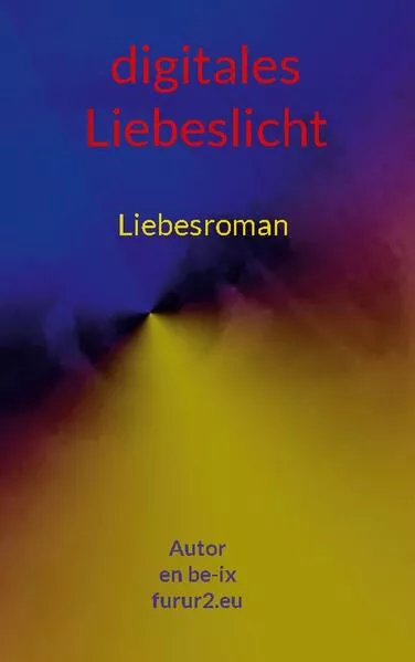 Cover: Digitales Liebeslicht
