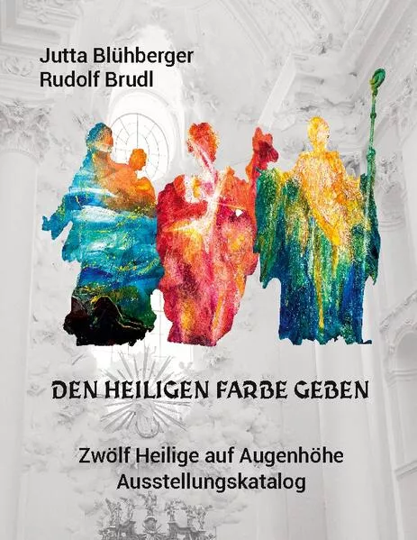 Cover: Den Heiligen Farbe geben