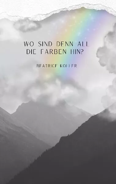 Cover: Wo sind denn all die Farben hin?