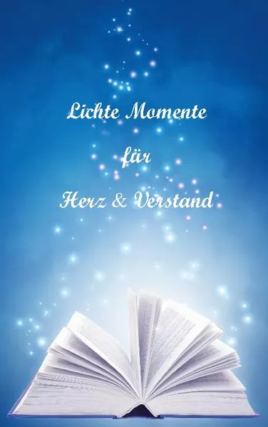 Cover: Lichte Momente für Herz und Verstand