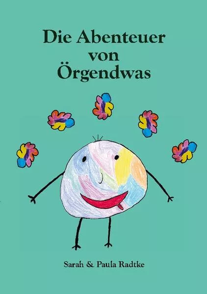 Cover: Die Abenteuer von Örgendwas