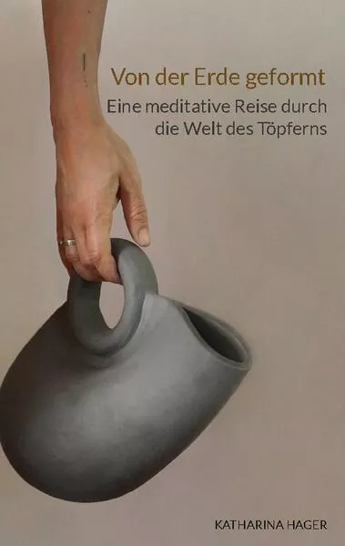 Cover: Von der Erde geformt