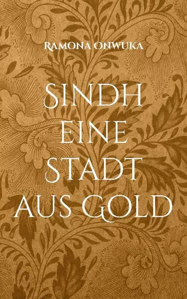 Cover: Sindh eine Stadt aus Gold