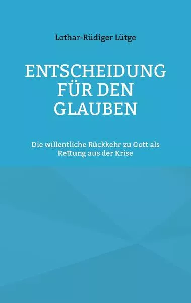 Entscheidung für den Glauben