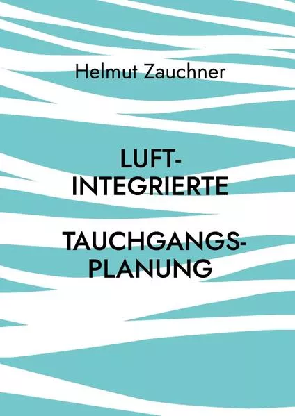 Cover: Luftintegrierte Tauchgangsplanung