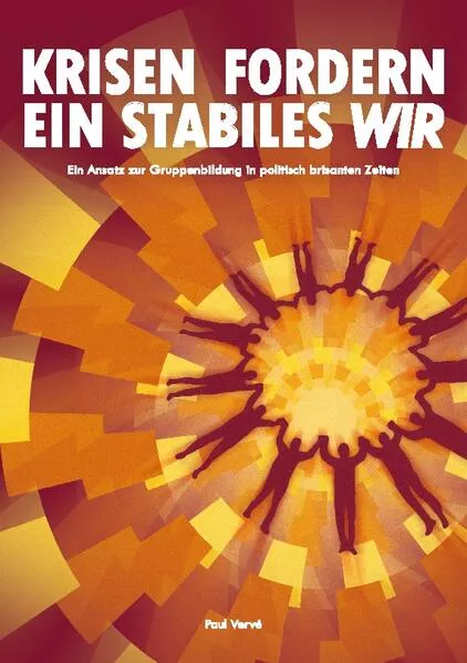 Cover: Krisen fordern ein stabiles Wir