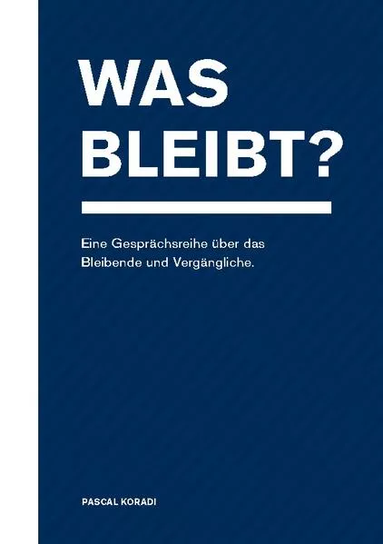 Cover: Was bleibt?