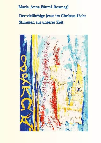 Cover: Der vielfarbige Jesus im Christus-Licht