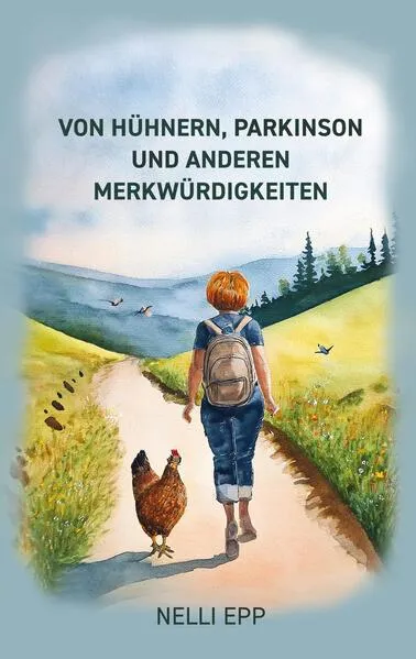 Cover: Von Hühnern, Parkinson und. anderen Merkwürdigkeiten