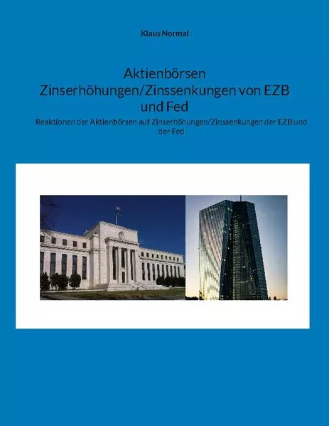 Cover: Aktienbörsen Zinserhöhungen/Zinssenkungen von EZB und Fed