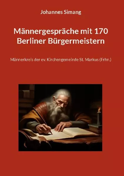 Cover: Männergespräche mit 170 Berliner Bürgermeistern