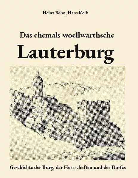 Cover: Das ehemals woellwarthsche Lauterburg