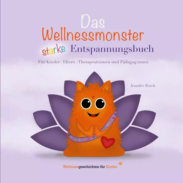 Cover: Das Wellnessmonster starke Entspannungsbuch