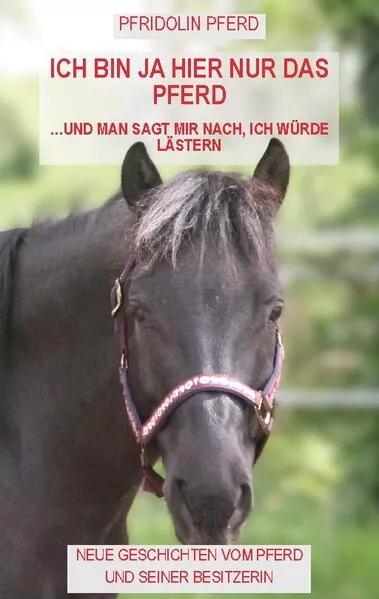 Cover: Ich bin ja hier nur das Pferd