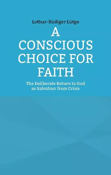 A Conscious Choice for Faith