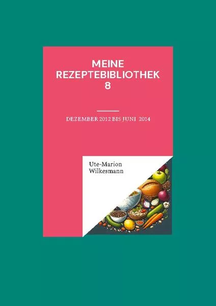 Meine Rezeptebibliothek 8</a>