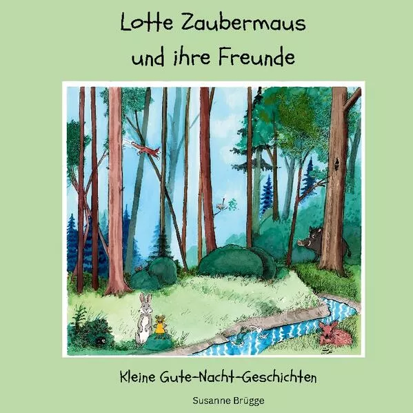 Cover: Lotte Zaubermaus und ihre Freunde