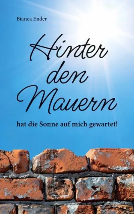 Hinter den Mauern ... hat die Sonne auf mich gewartet!