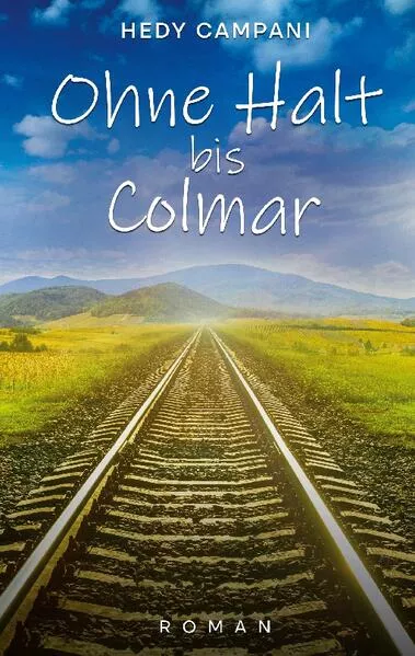 Cover: Ohne Halt bis Colmar