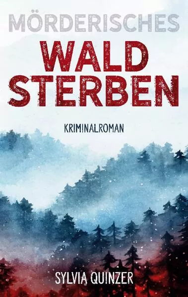 Cover: Mörderisches Waldsterben