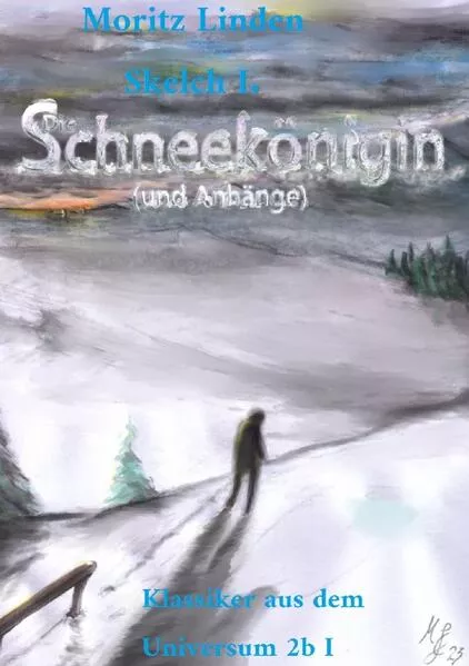Cover: Die Schneekönigin (Und Anhänge)