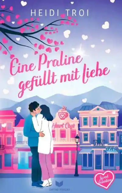 Cover: Sweet Valentine / Eine Praline gefüllt mit Liebe