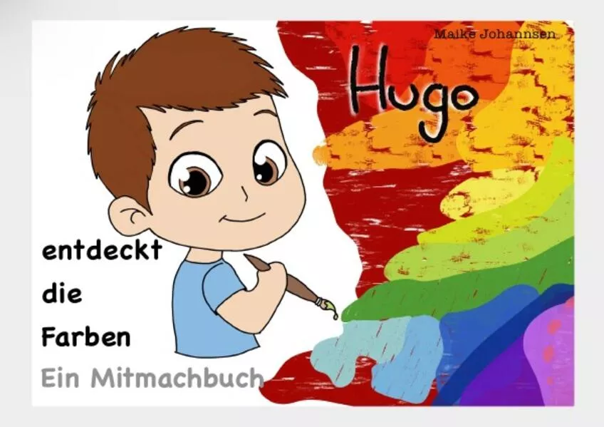 Cover: Hugo entdeckt die Farben