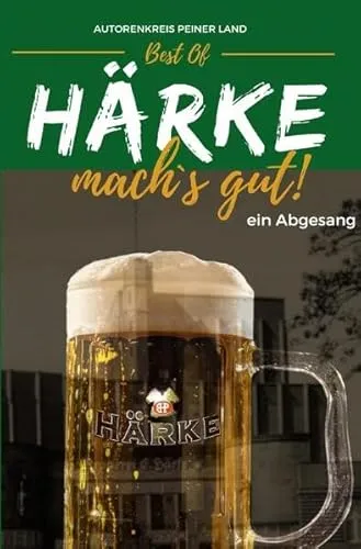 Best Of - Härke, mach´s gut! - ein Abgesang: DE