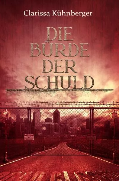 Cover: Die Bürde-Reihe / Die Bürde der Schuld