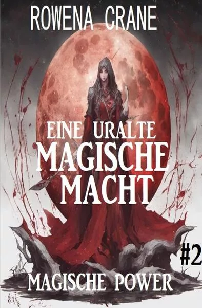 Eine uralte magische Macht: Magische Power 2