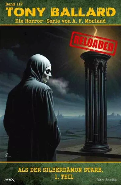 Cover: Tony Ballard - Reloaded, Band 117: Als der Silberdämon starb, 1. Teil