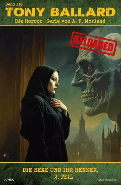 Cover: Tony Ballard - Reloaded, Band 118: Die Hexe und ihr Henker, 2. Teil