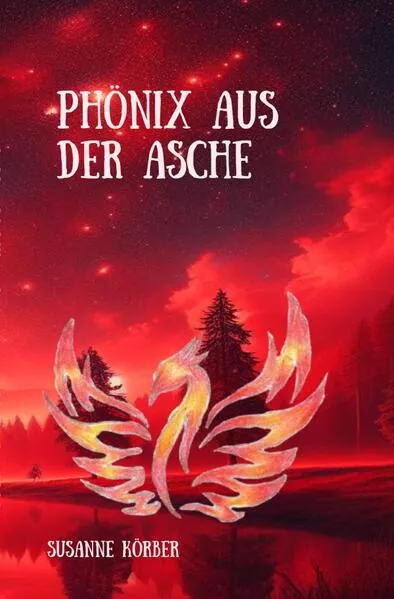 Cover: Phönix aus der Asche