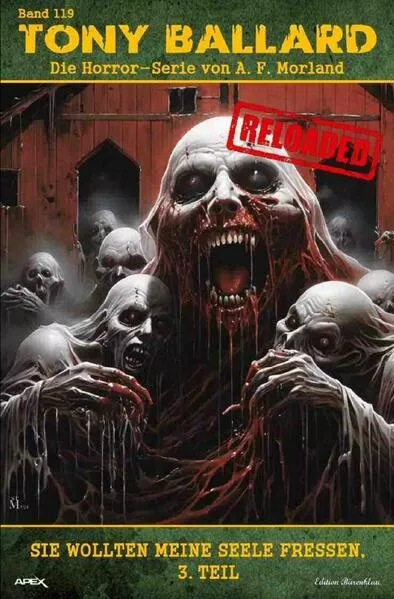 Cover: Tony Ballard - Reloaded, Band 119: Sie wollten meine Seele fressen, 3. Teil