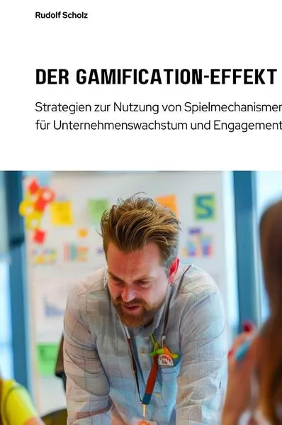 Cover: Der Gamification-Effekt