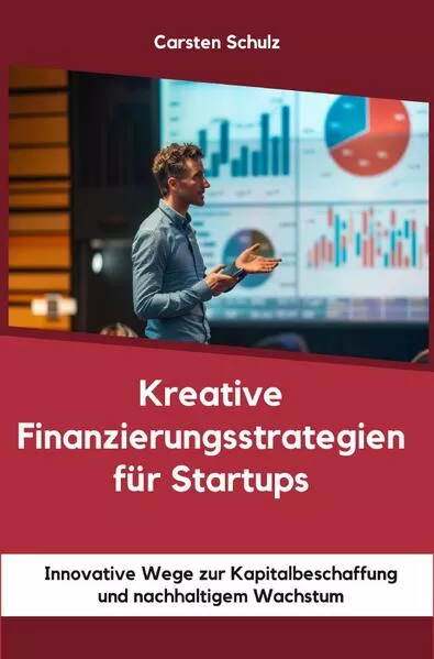 Cover: Kreative Finanzierungsstrategien für Startups