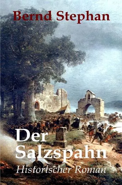Cover: Die Salzspahn-Saga / Der Salzspahn