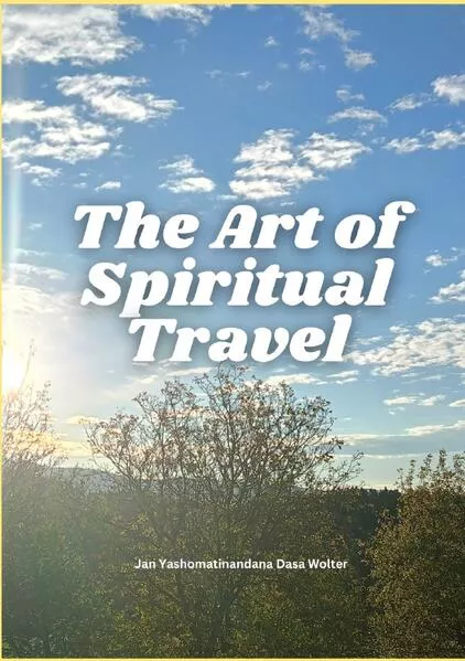 Wisdom of Veda & Yoga / The Art of Spiritual Travel