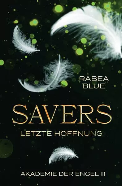 Akademie der Engel / Savers - Letzte Hoffnung</a>