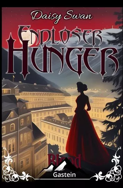 Cover: Blood Gastein / Endloser Hunger