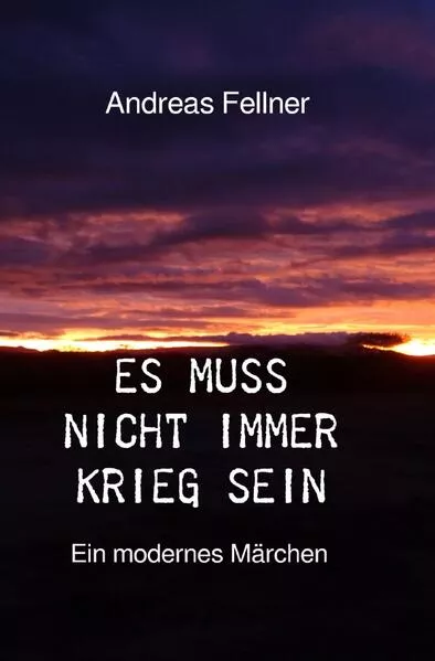 Cover: Es muss nicht immer Krieg sein