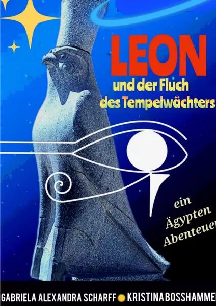 Cover: Leon und der Fluch des Tempelwächters ein Ägypten-Abenteuer