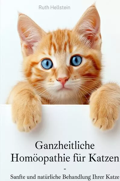 Cover: Ganzheitliche Homöopathie für Katzen