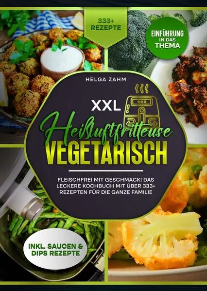Cover: XXL Heißluftfritteuse Kochbuch Vegetarisch