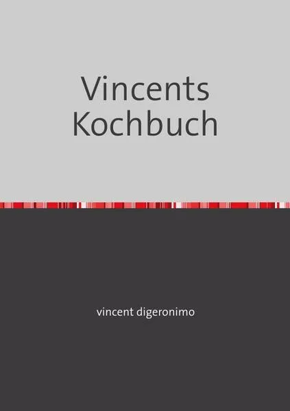 Cover: Von Kinder für Kinder / Vincents Kochbuch