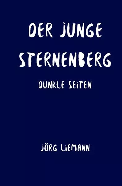 Der junge Sternenberg (Kurzgeschichten) / Der junge Sternenberg</a>