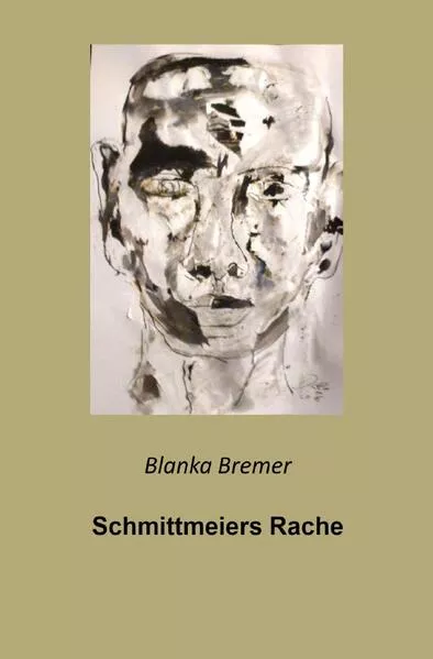 Cover: Blanka Bremer / Schmittmeiers Rache