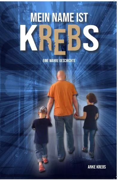 Mein Name ist Krebs</a>