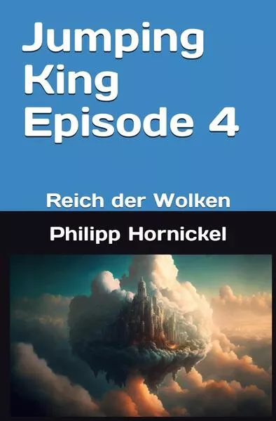 Cover: Jumping King / Jumping King Episode 4 Reich der Wolken