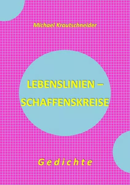 Cover: Lebenslinien - Schaffenskreise